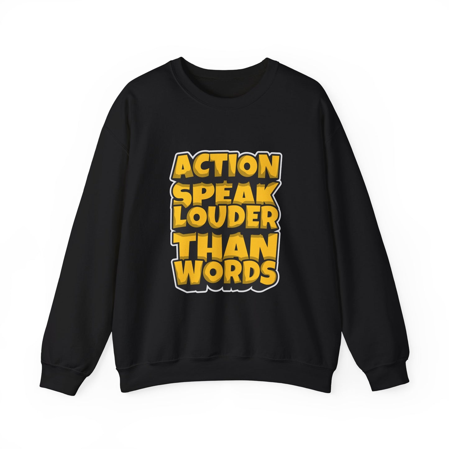 Action Speak Louder Than Words Unisex Heavy Blend™ Crewneck Sweatshirt