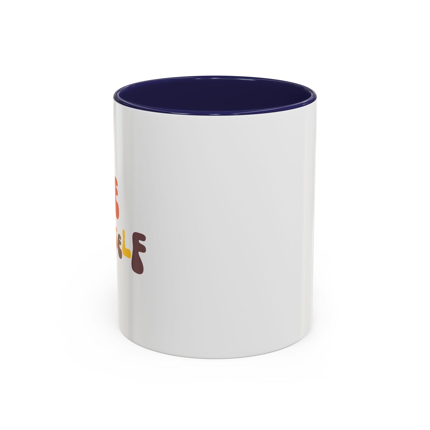 Be Yourself Accent Coffee Mug (11, 15oz)