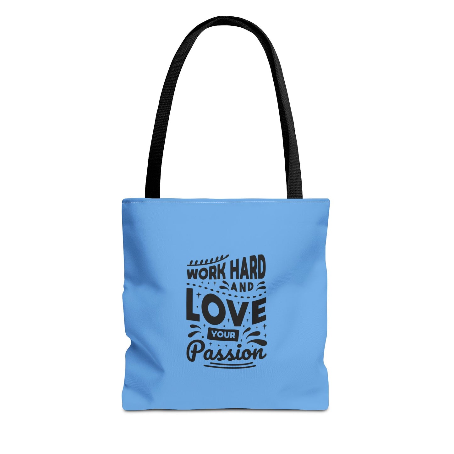 Work Hard And Love Your Passion Tote Bag (AOP)