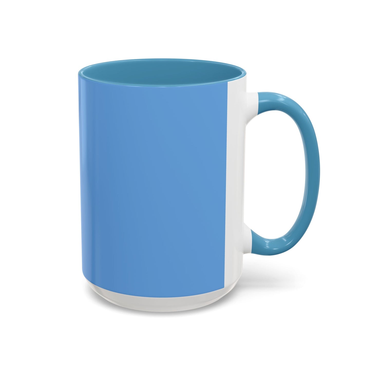 You Have To Believe It Before You See It Accent Coffee Mug (11, 15oz)