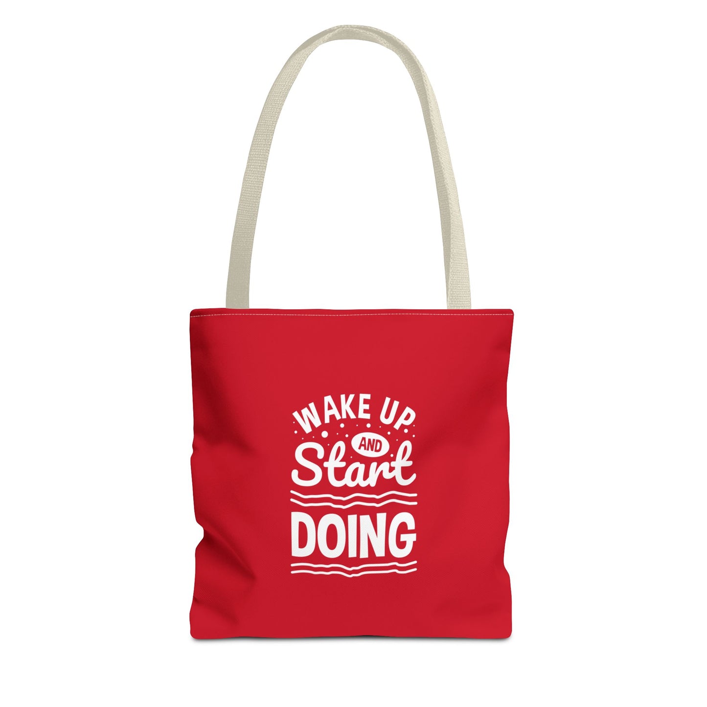 Wake Up And Start Doing Tote Bag (AOP)