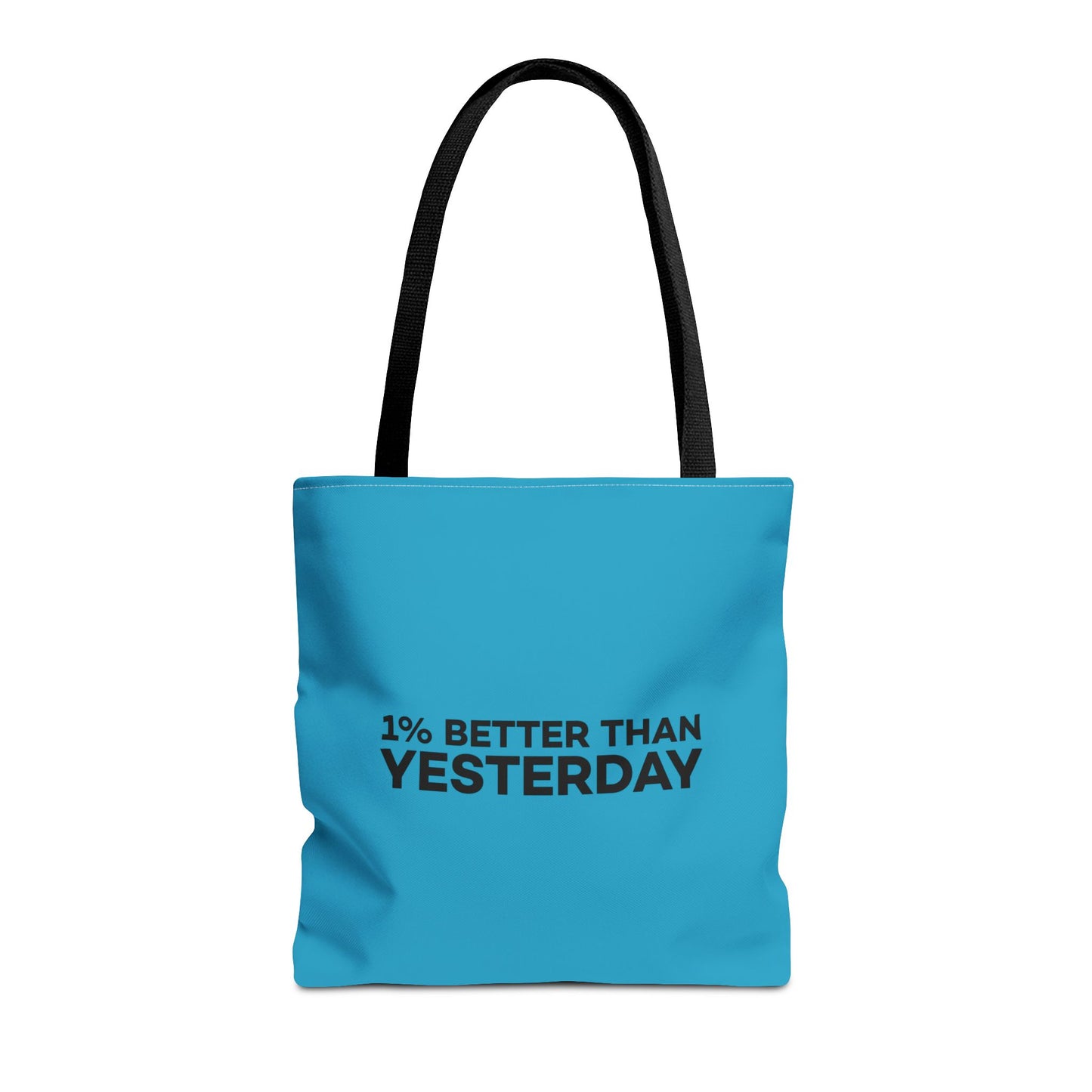 1% Better Than Yesterday Tote Bag (AOP)