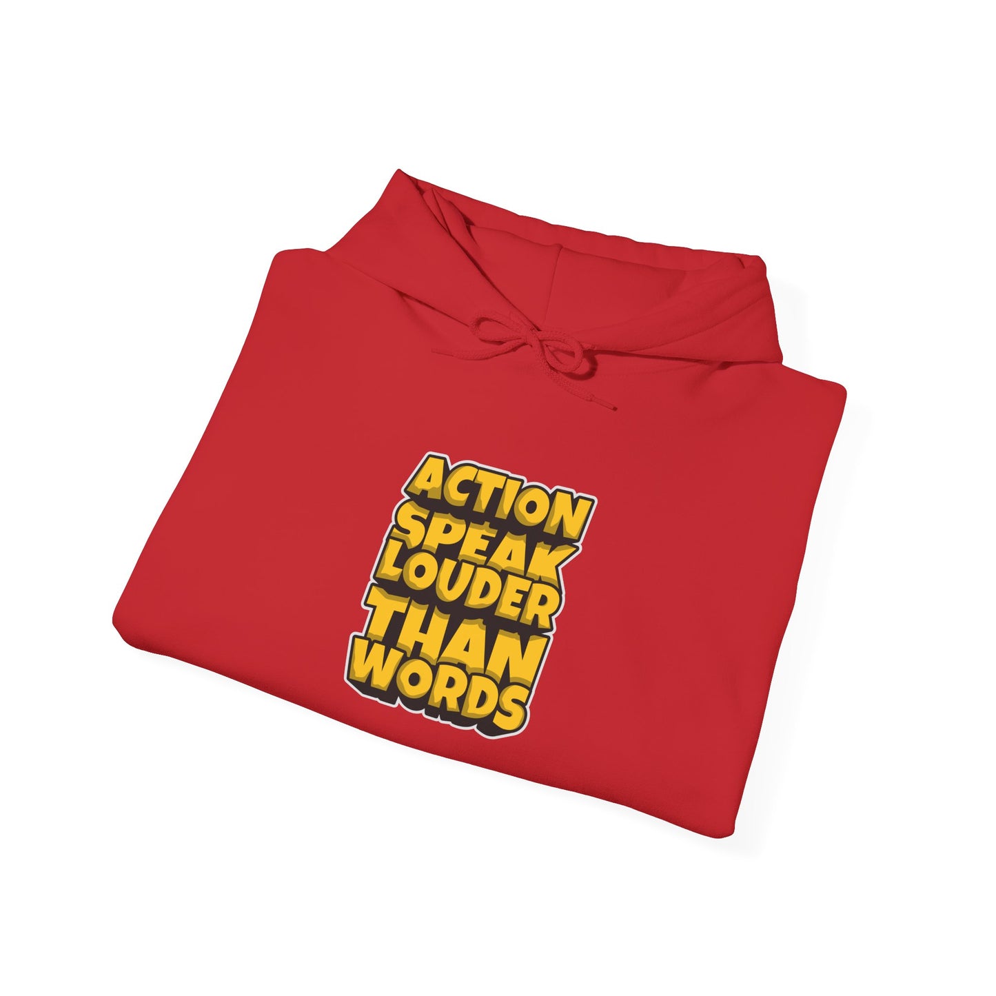 Action Speak Louder Than Words Unisex Heavy Blend™ Hooded Sweatshirt