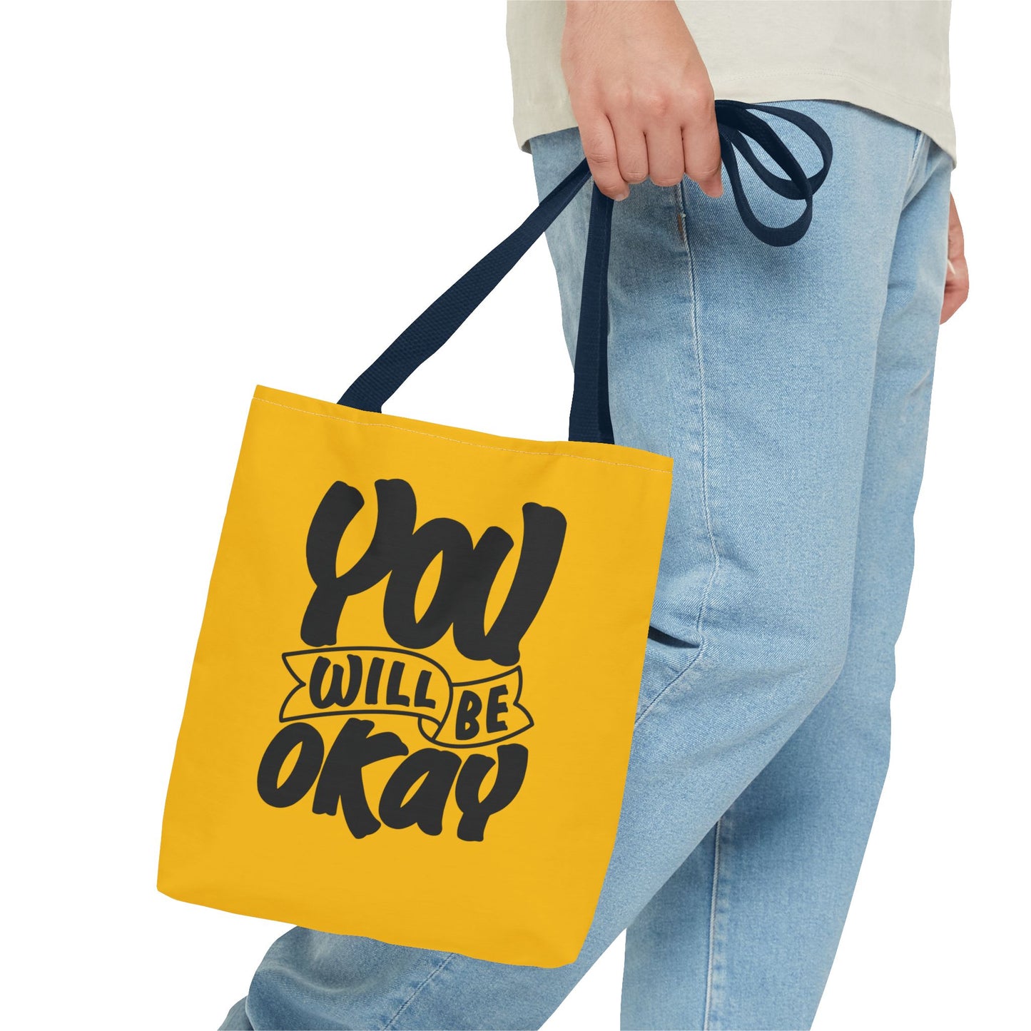 You Will Be Okay Tote Bag (AOP)