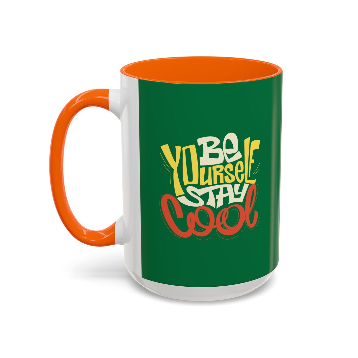 Be Yourself Stay Cool Accent Coffee Mug (11, 15oz)