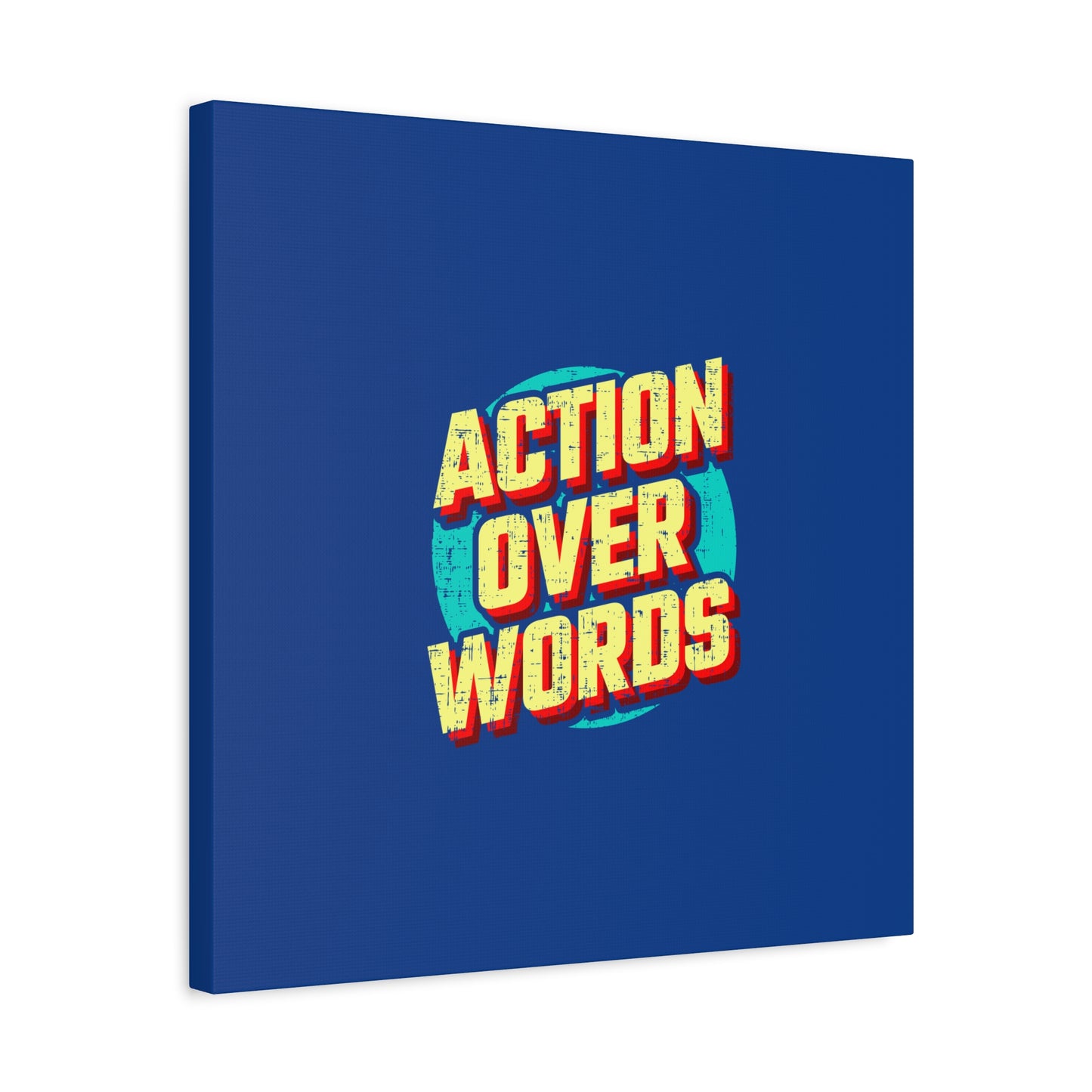 Action Over Words Matte Canvas, Stretched, 1.25"