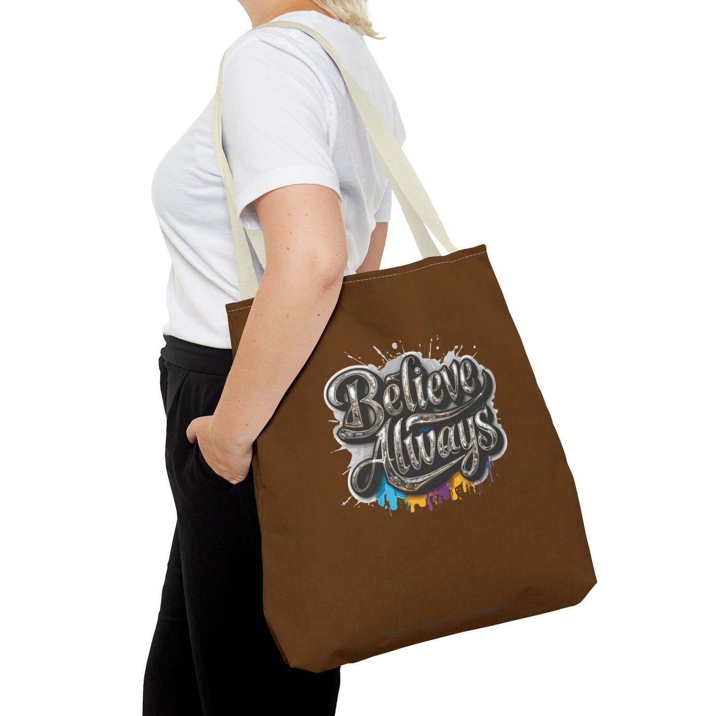 Believe Always Tote Bag (AOP)