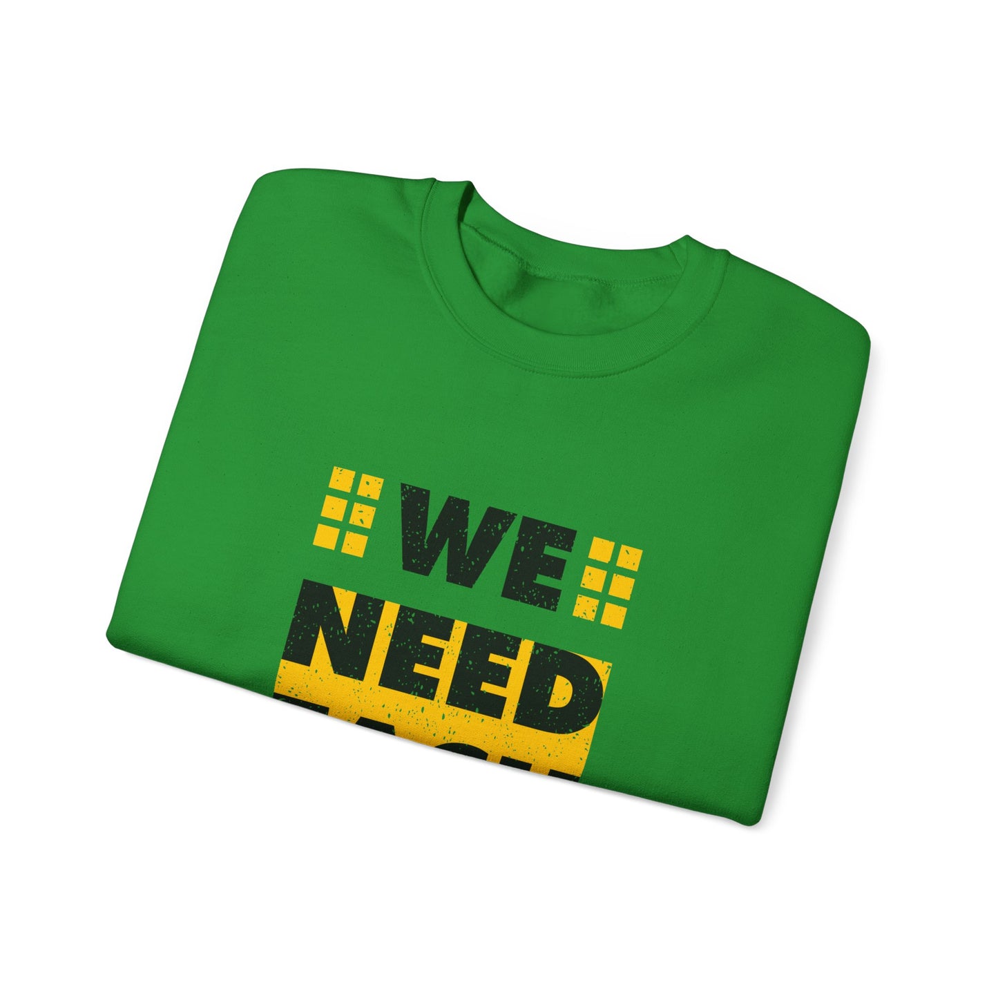 We Need Each Other Unisex Heavy Blend™ Crewneck Sweatshirt