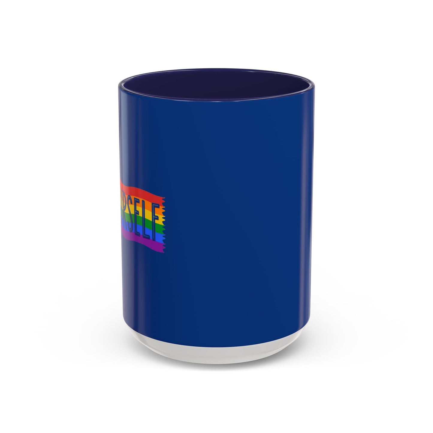 Be Yourself Accent Coffee Mug (11, 15oz)