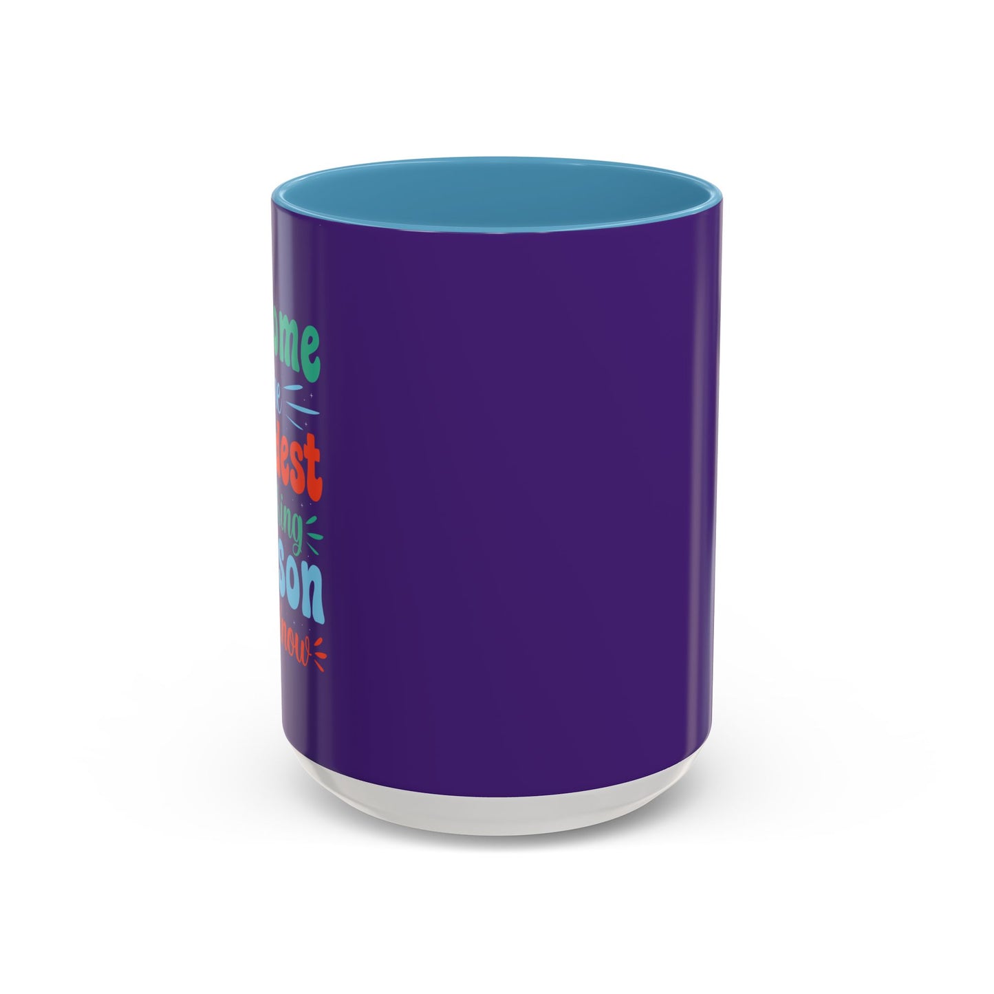 Become The Hardest Working Person You Known Accent Coffee Mug (11, 15oz)