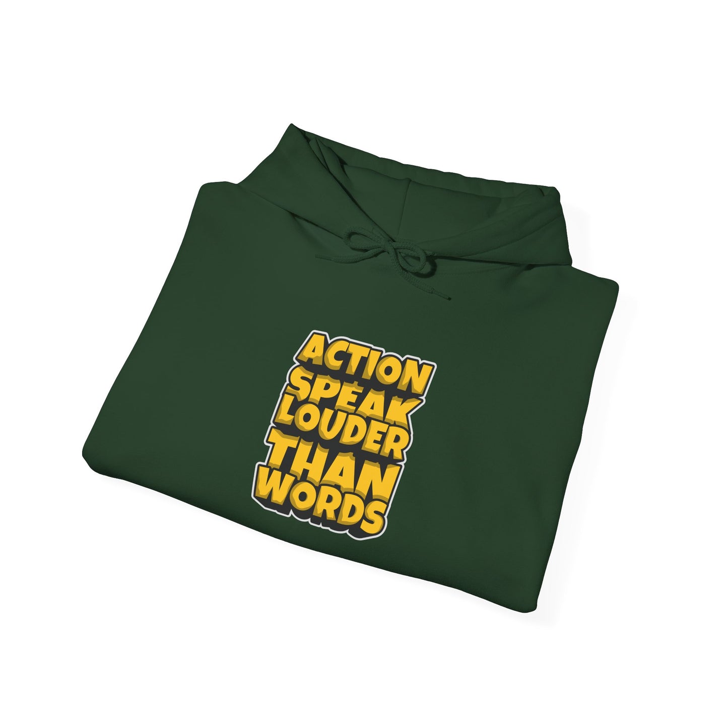 Action Speak Louder Than Words Unisex Heavy Blend™ Hooded Sweatshirt
