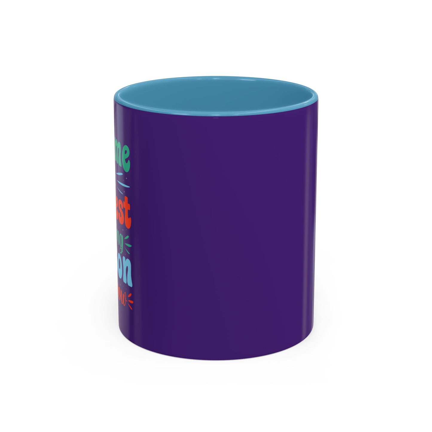 Become The Hardest Working Person You Known Accent Coffee Mug (11, 15oz)