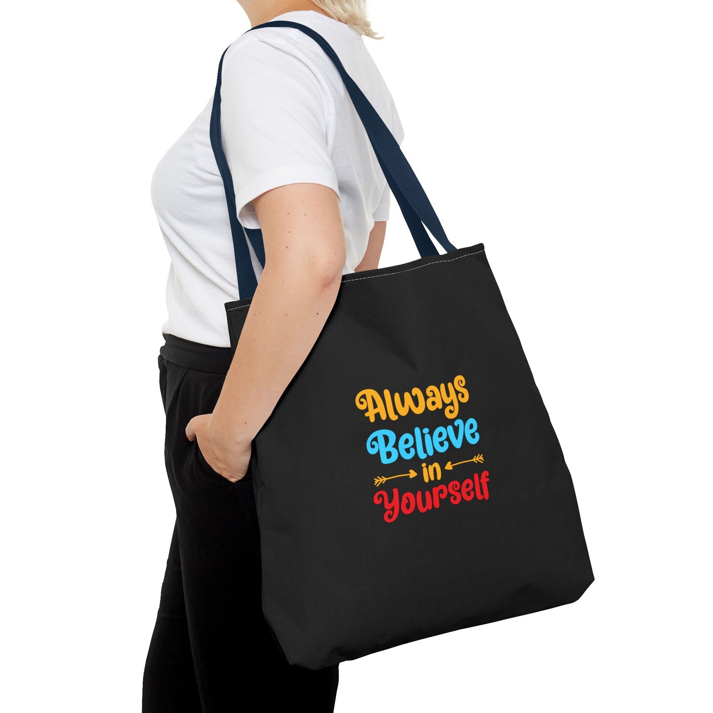 Always Believe In Yourself Tote Bag (AOP)