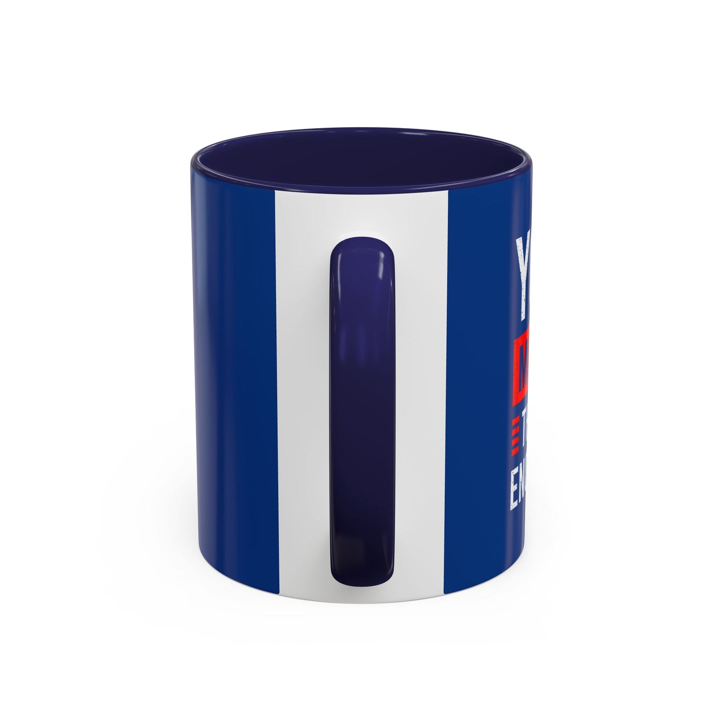 You More Than Enough Accent Coffee Mug (11, 15oz)
