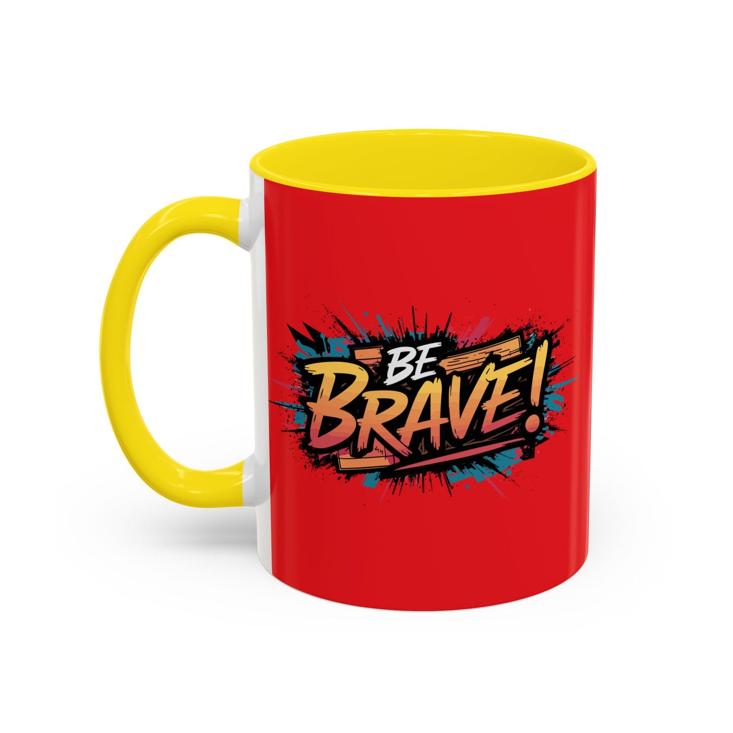 Be Brave!Be Brave! Accent Coffee Mug (11, 15oz)