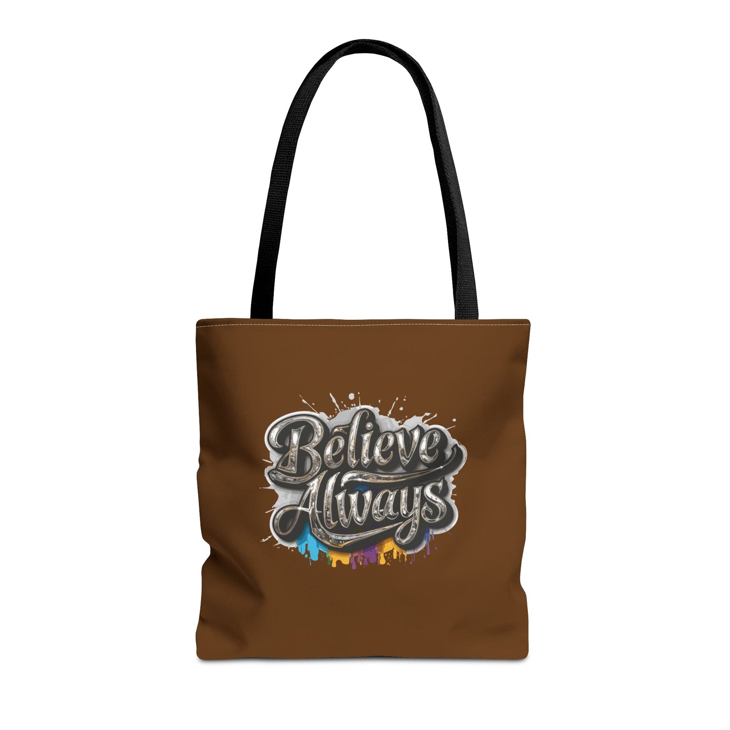 Believe Always Tote Bag (AOP)