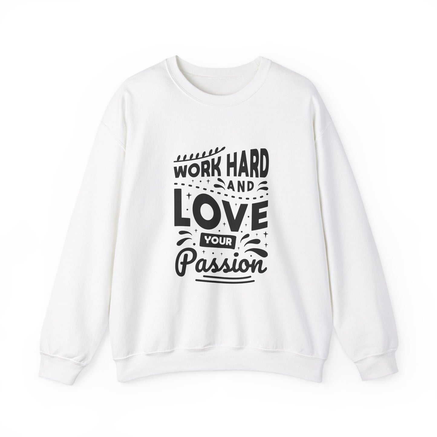 Work Hard And Love Your Passion Unisex Heavy Blend™ Crewneck Sweatshirt