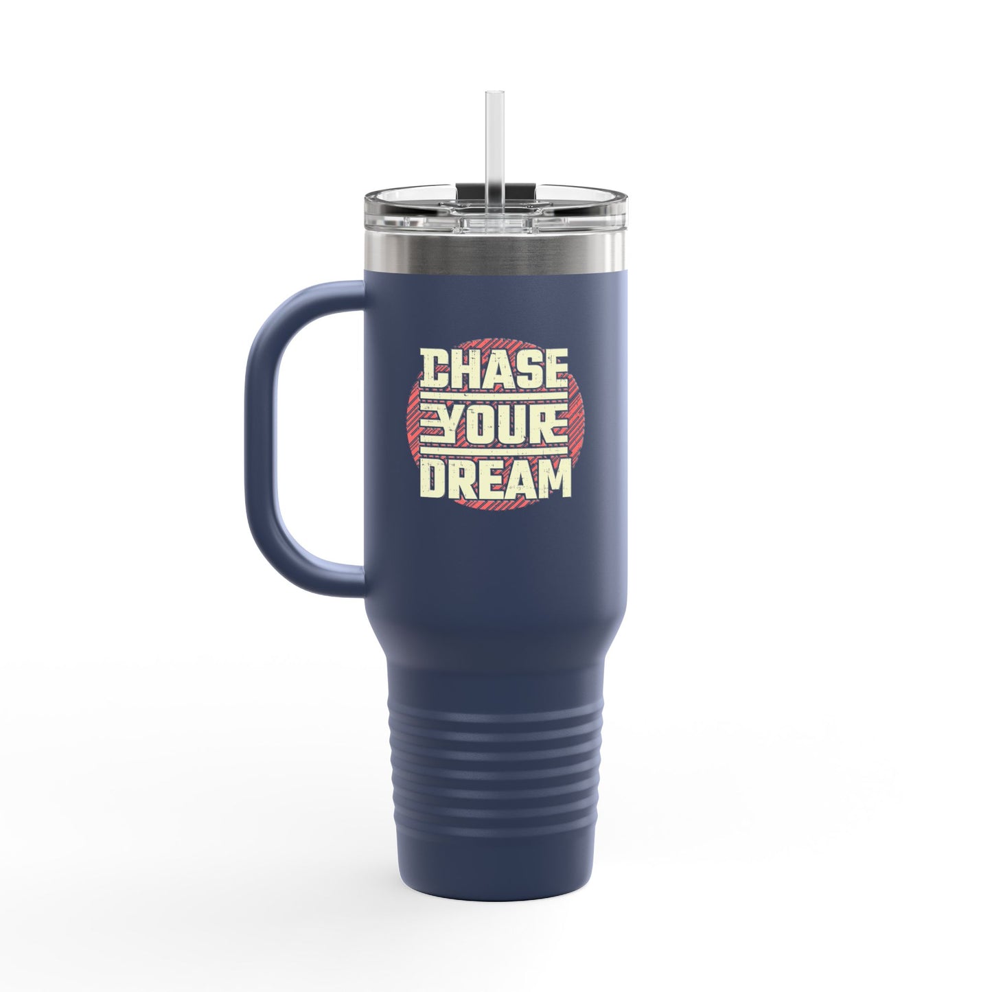 Chase Your Dream Insulated Travel Mug, 40oz