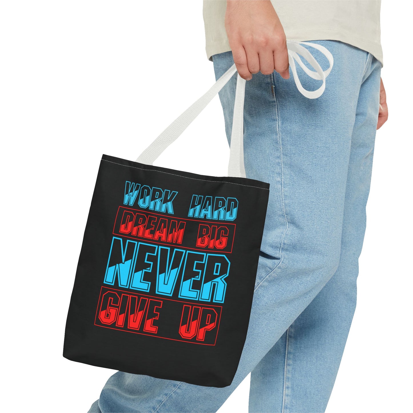 Work Hard Dream Big Never Give Up Tote Bag (AOP)