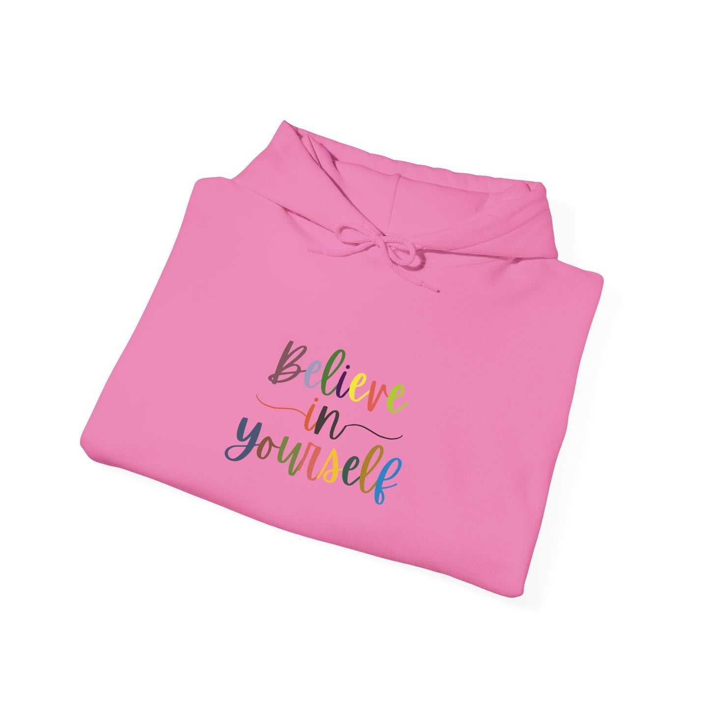 Believe In Your Self Unisex Heavy Blend™ Hooded Sweatshirt