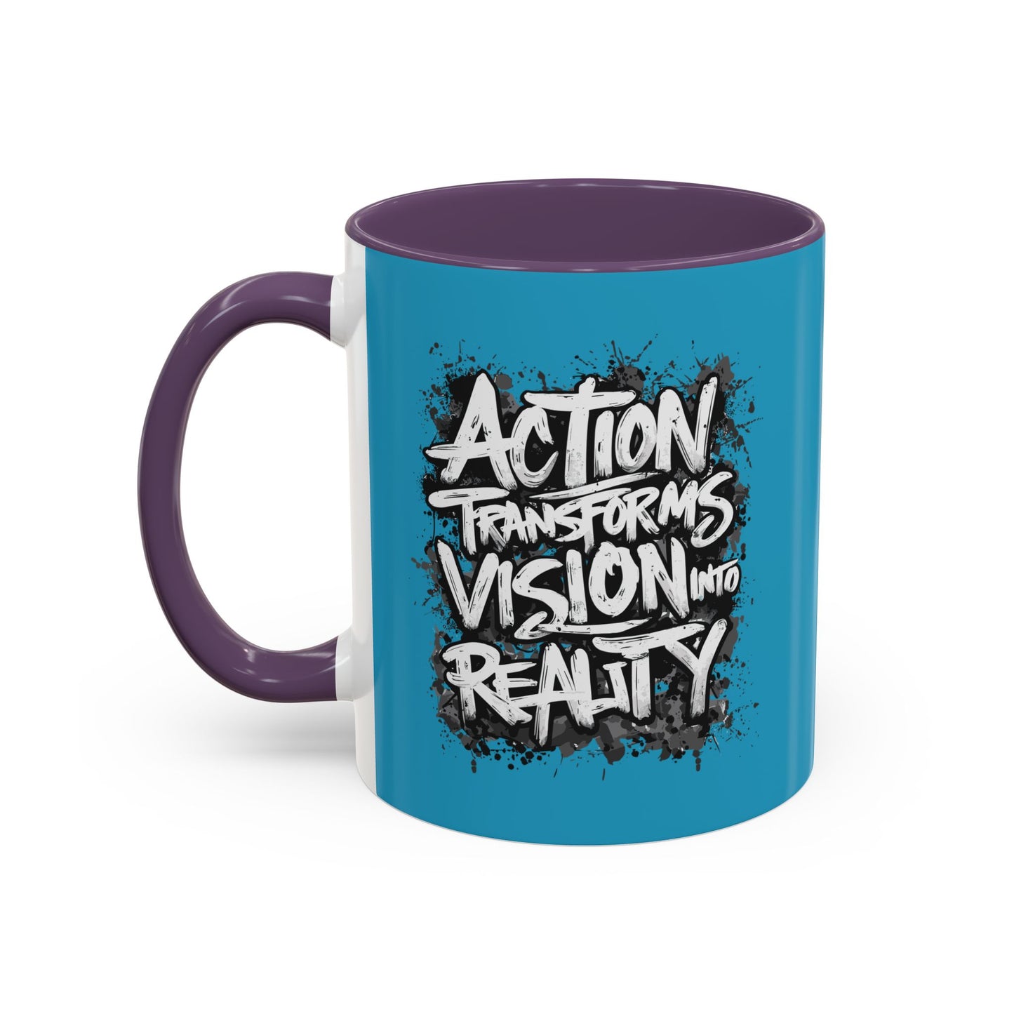 Action Transforms Vision Into Reality Accent Coffee Mug (11, 15oz)
