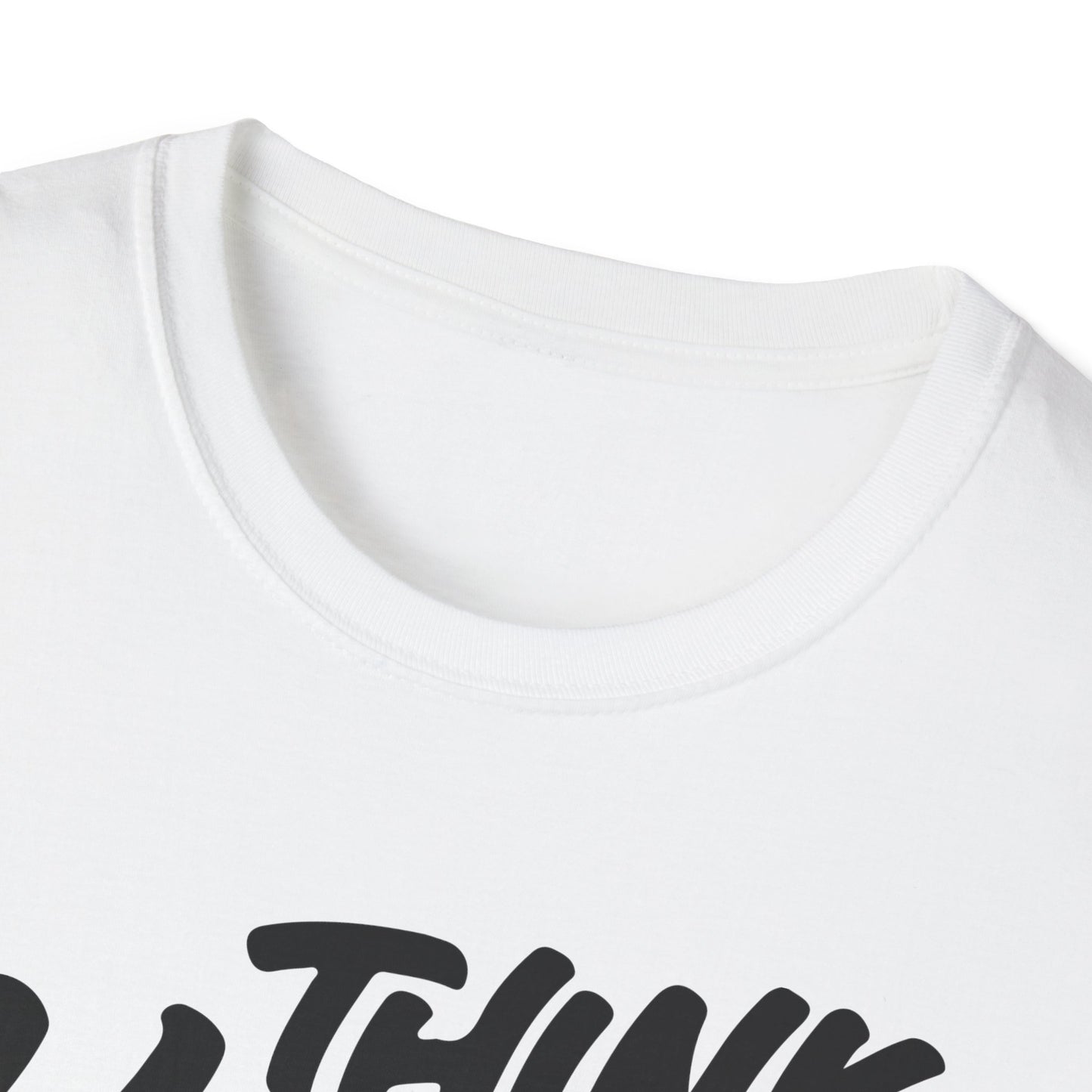 Think Happy Be Happy Unisex Softstyle T-Shirt