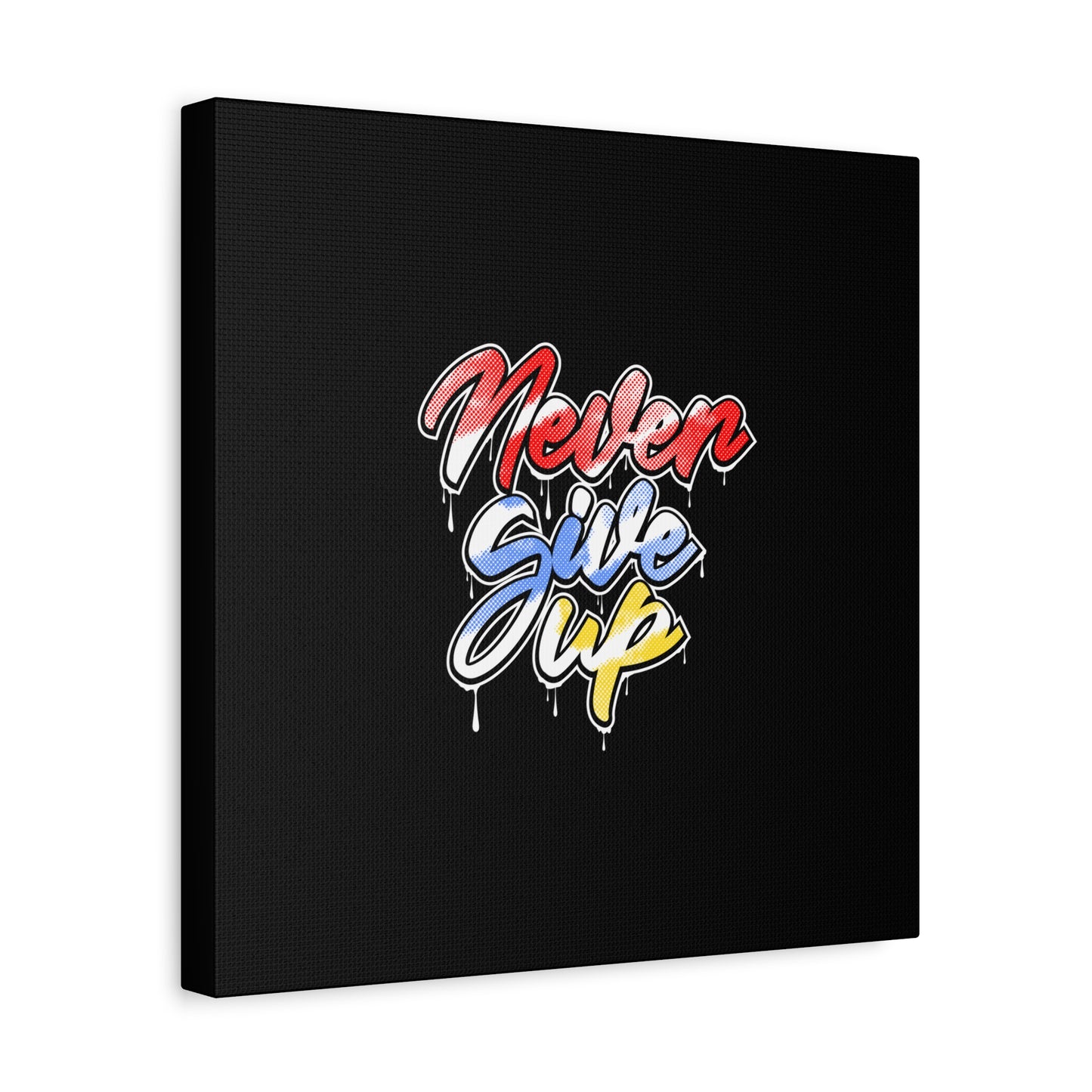 Never Give Up Matte Canvas, Stretched, 1.25"