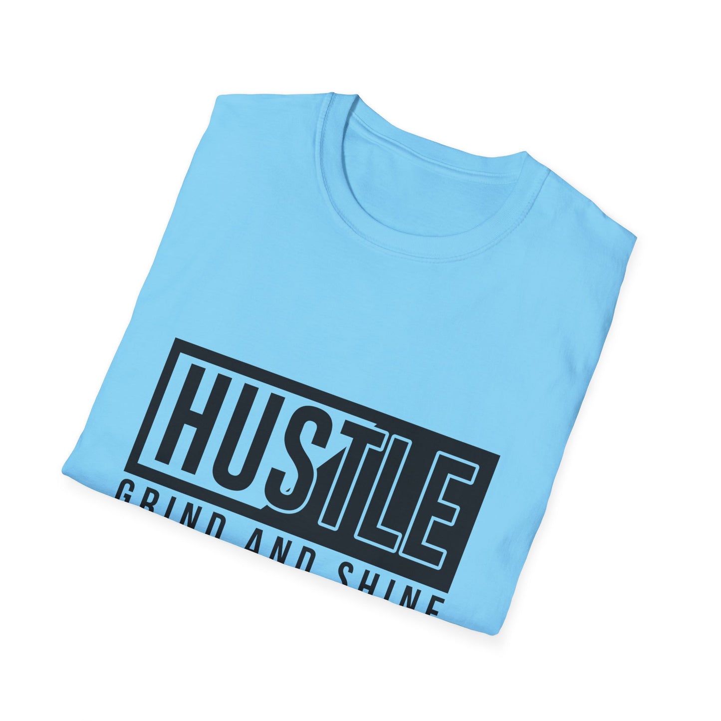 Hustle Grind And Shine Unisex Softstyle T-Shirt