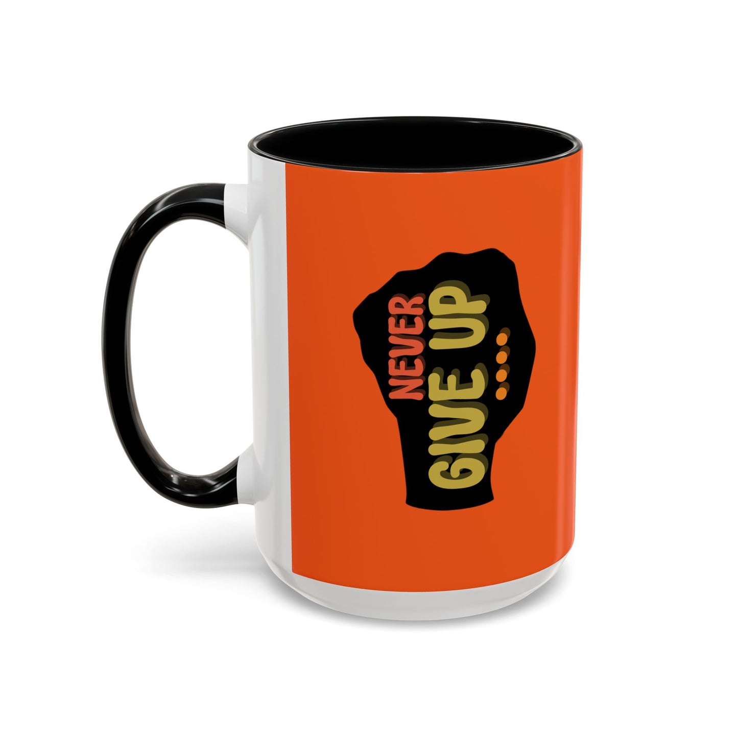 Never Give Up Accent Coffee Mug (11, 15oz)