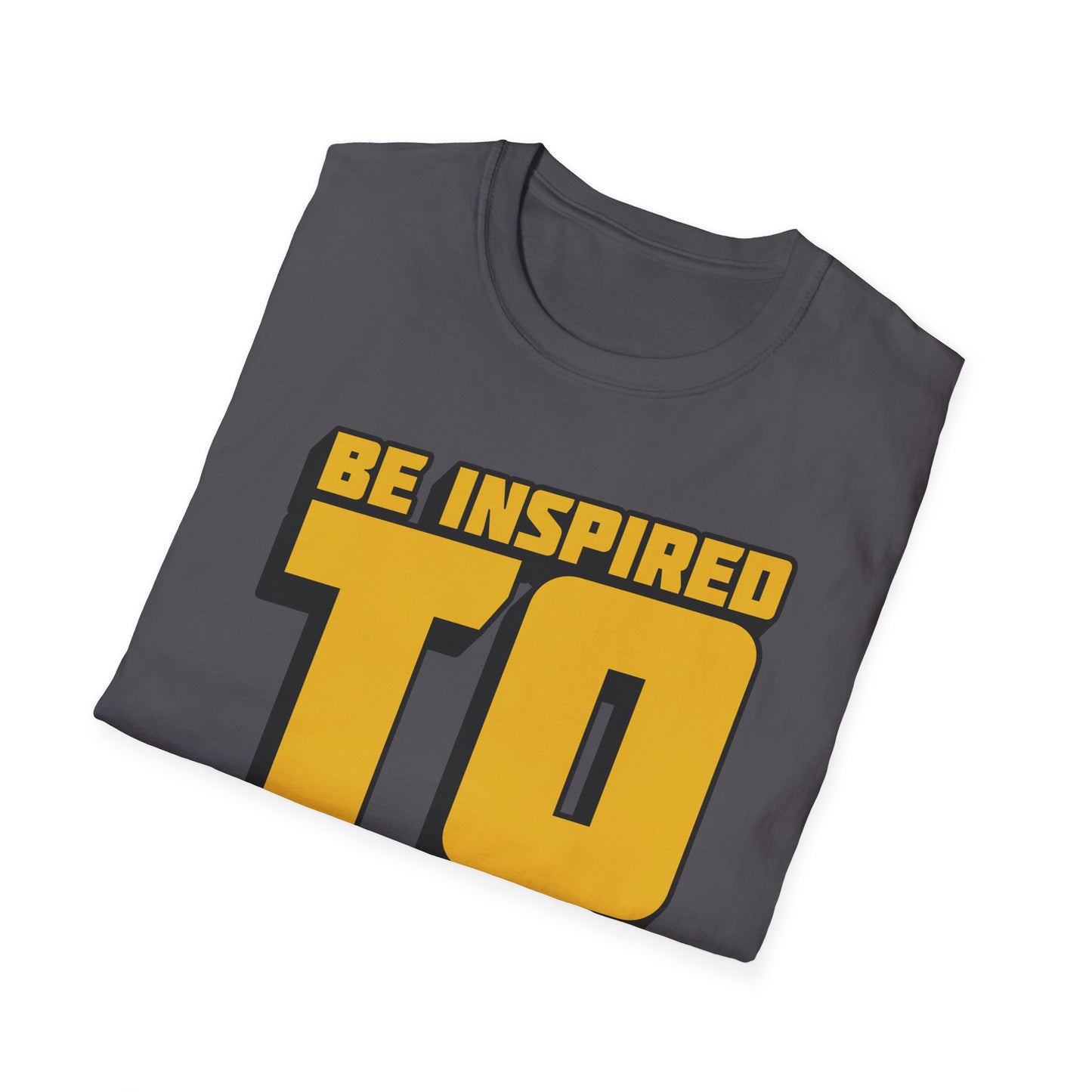 Be Inspired To Inspire Others  Unisex Softstyle T-Shirt