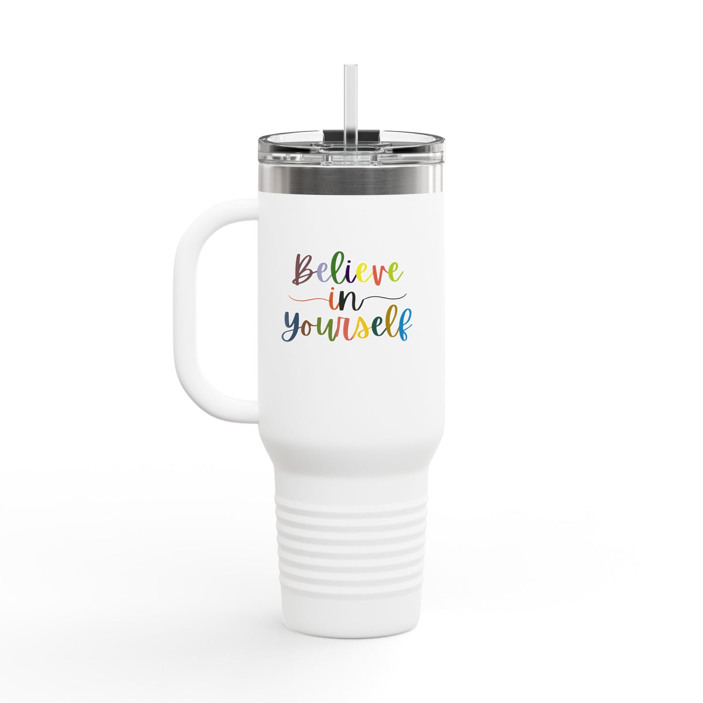 Believe In Your Self Insulated Travel Mug, 40oz