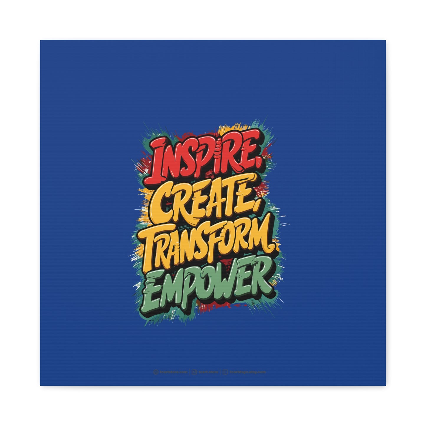 Inspire Create Transform Empower Matte Canvas, Stretched, 1.25"