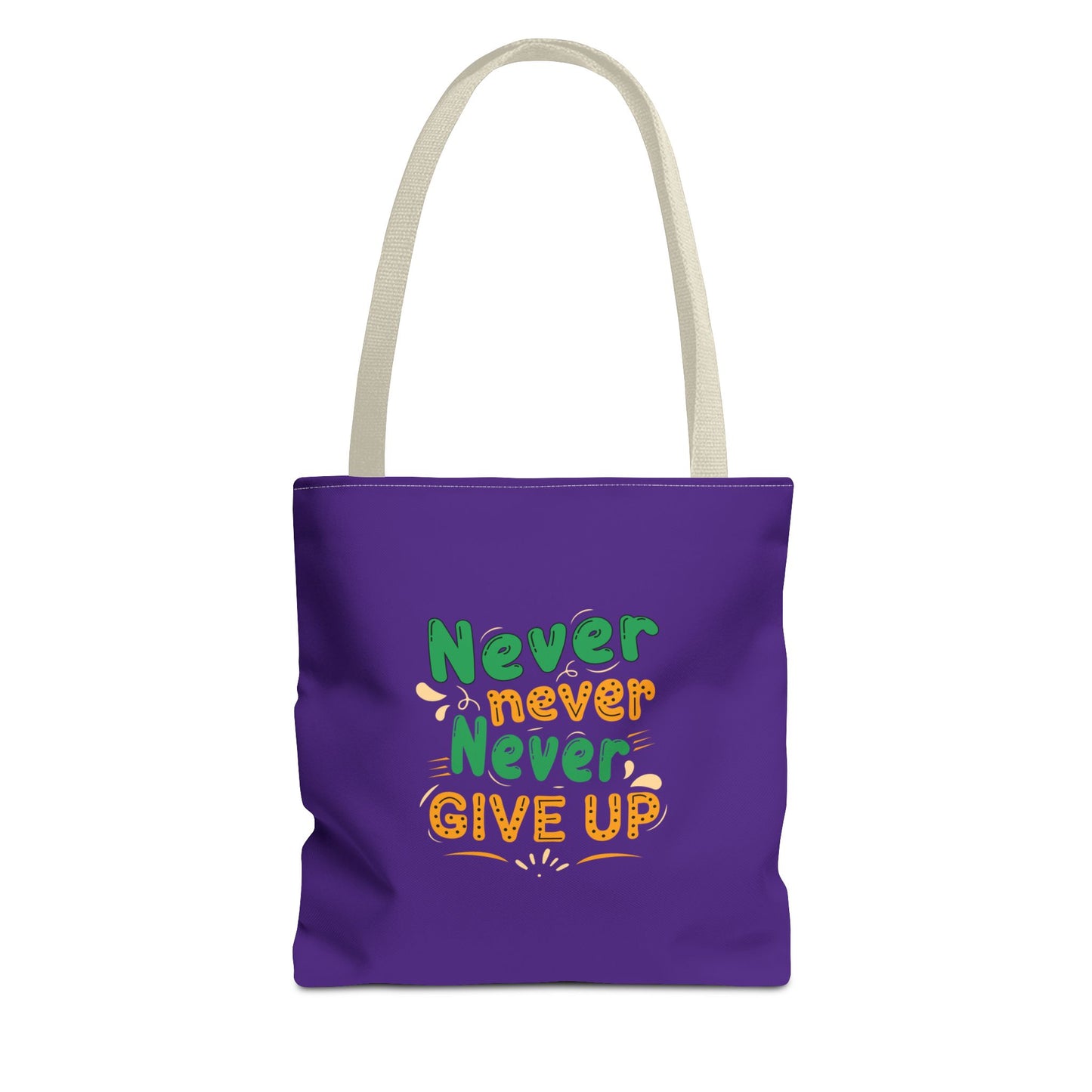 Never Never Never Give Up Tote Bag (AOP)