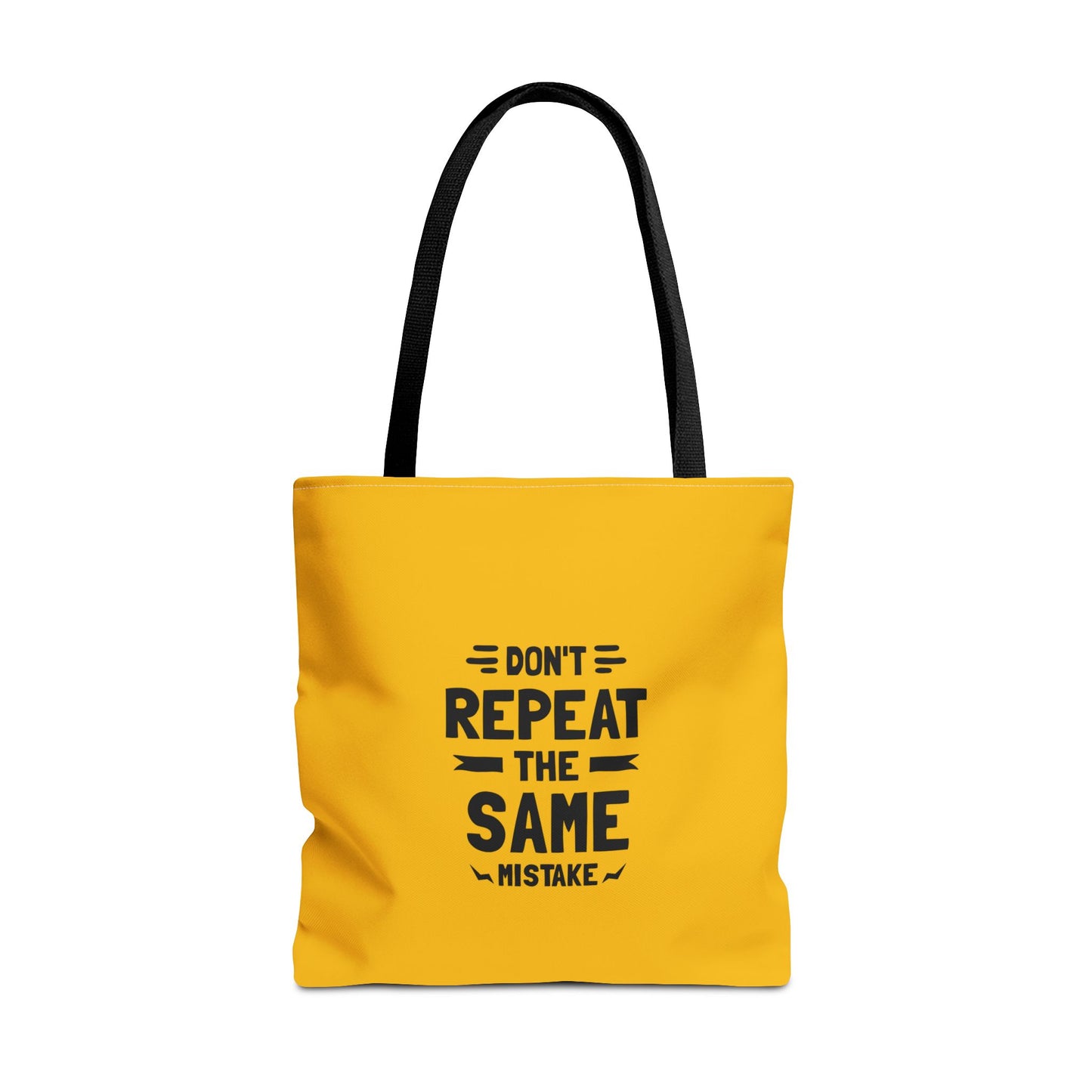 Don't Repeat The Same Mistake Tote Bag (AOP)