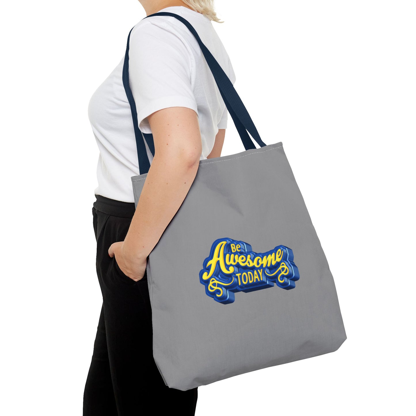 Be Awesome Today Tote Bag (AOP)
