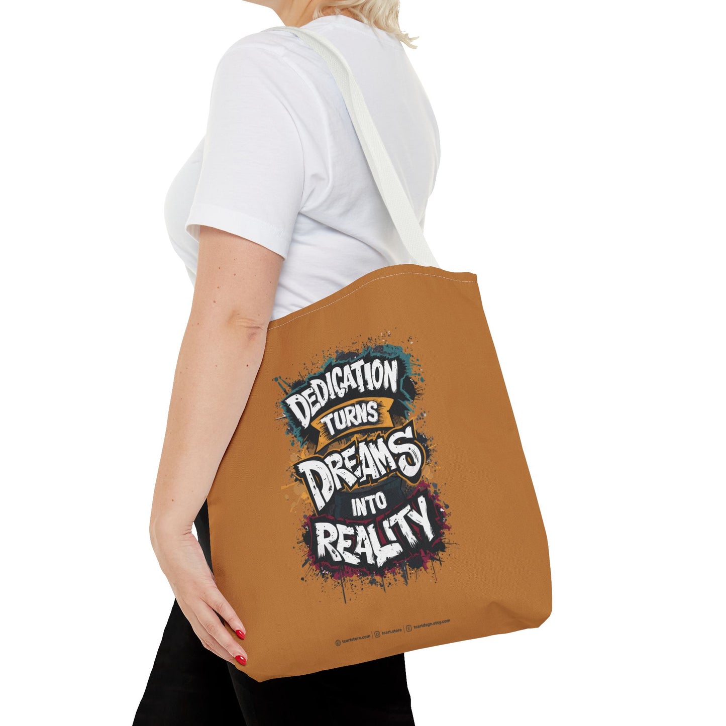 Dedication Turns Dreams Into Reality Tote Bag (AOP)
