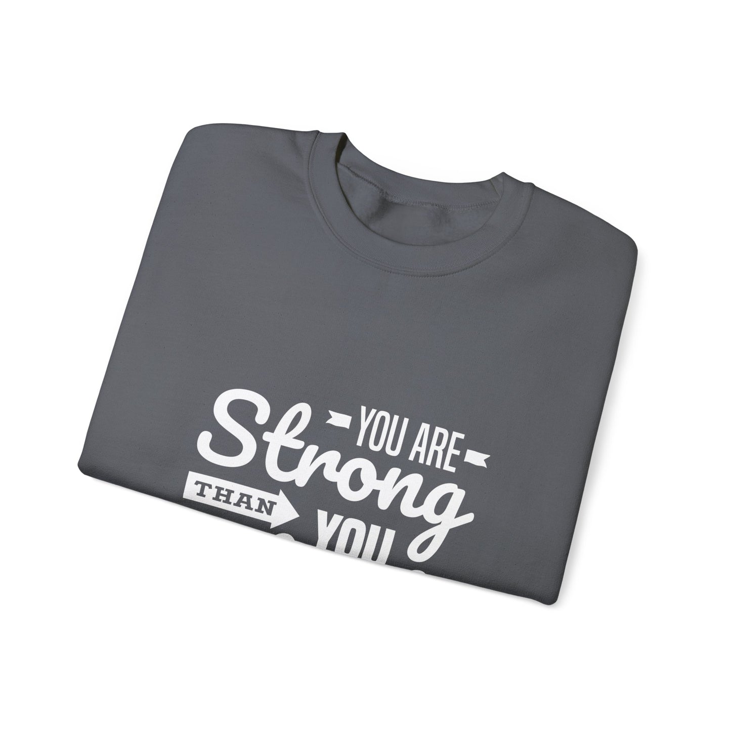 You Are Strong Than You Think Unisex Heavy Blend™ Crewneck Sweatshirt