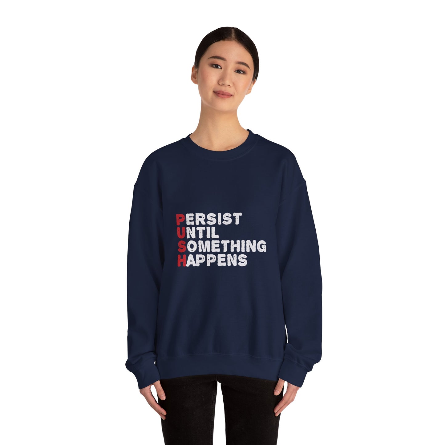 Persist Until Something Happens Unisex Heavy Blend™ Crewneck Sweatshirt