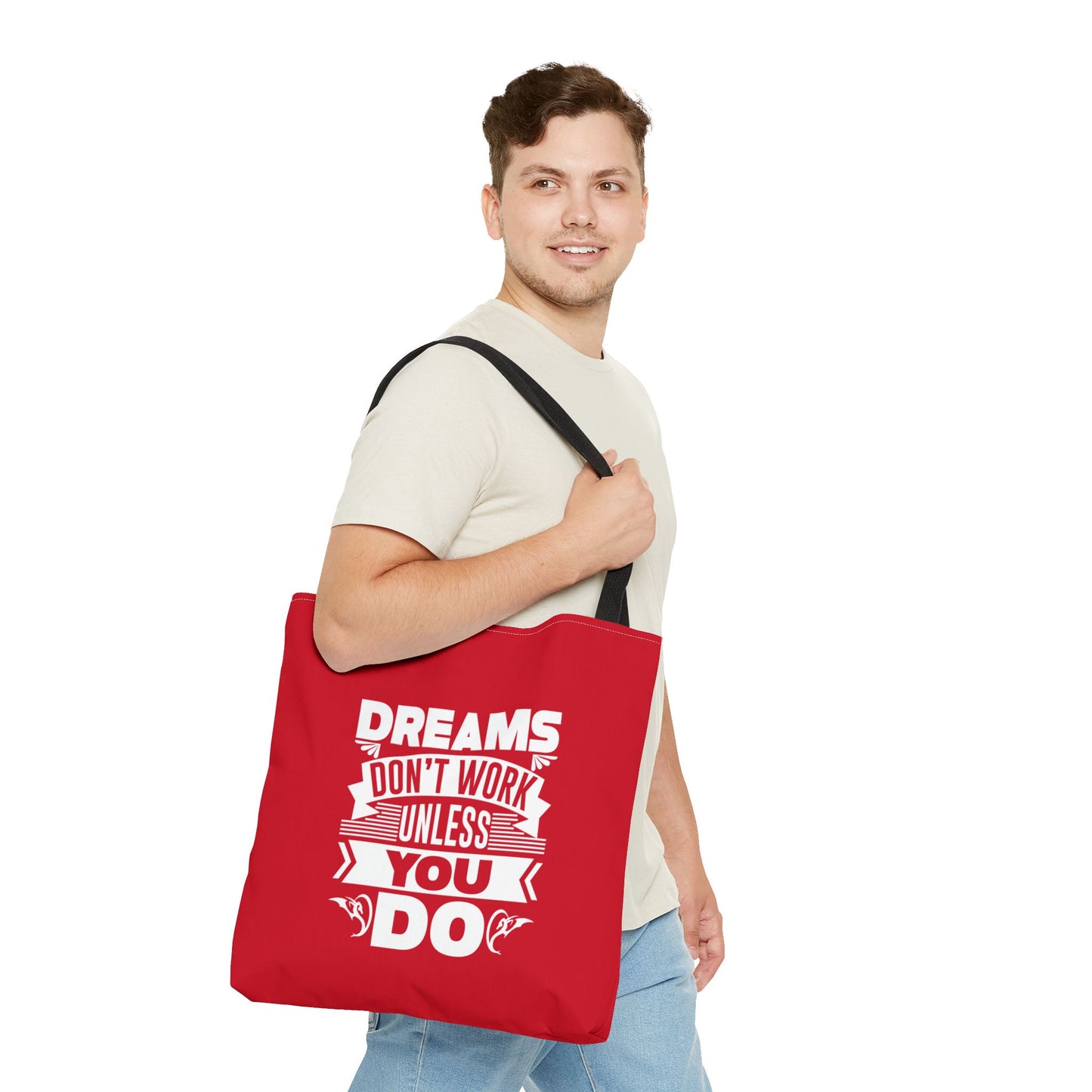 Dreams Don't Work Unless You Do Tote Bag (AOP)