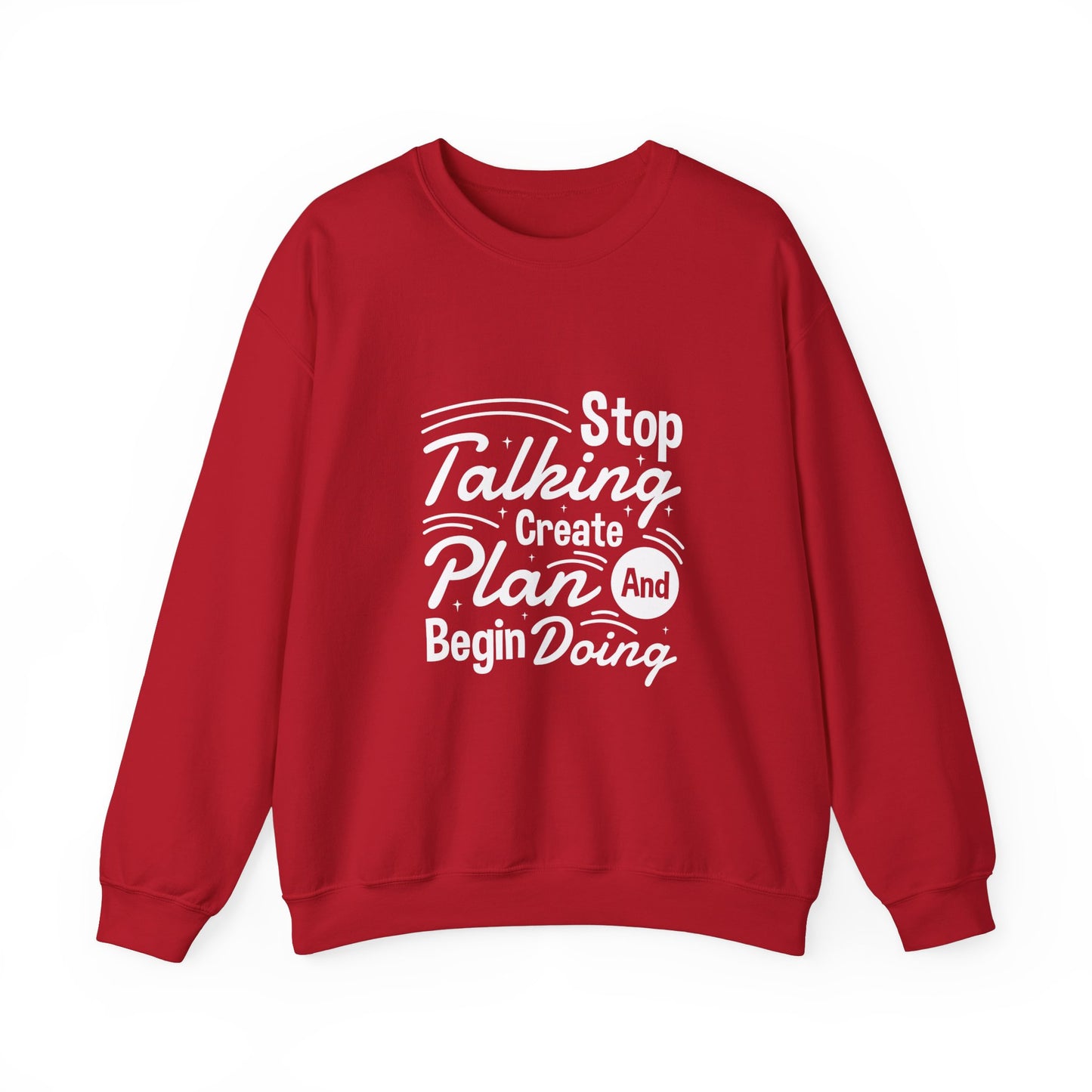 Stop Talking Create Plan And Begin Doing Unisex Heavy Blend™ Crewneck Sweatshirt