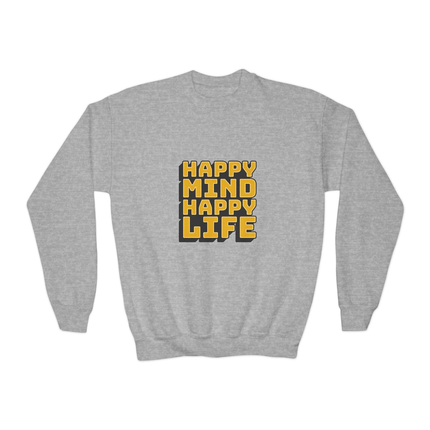 Happy Mind Happy Life Youth Crewneck Sweatshirt