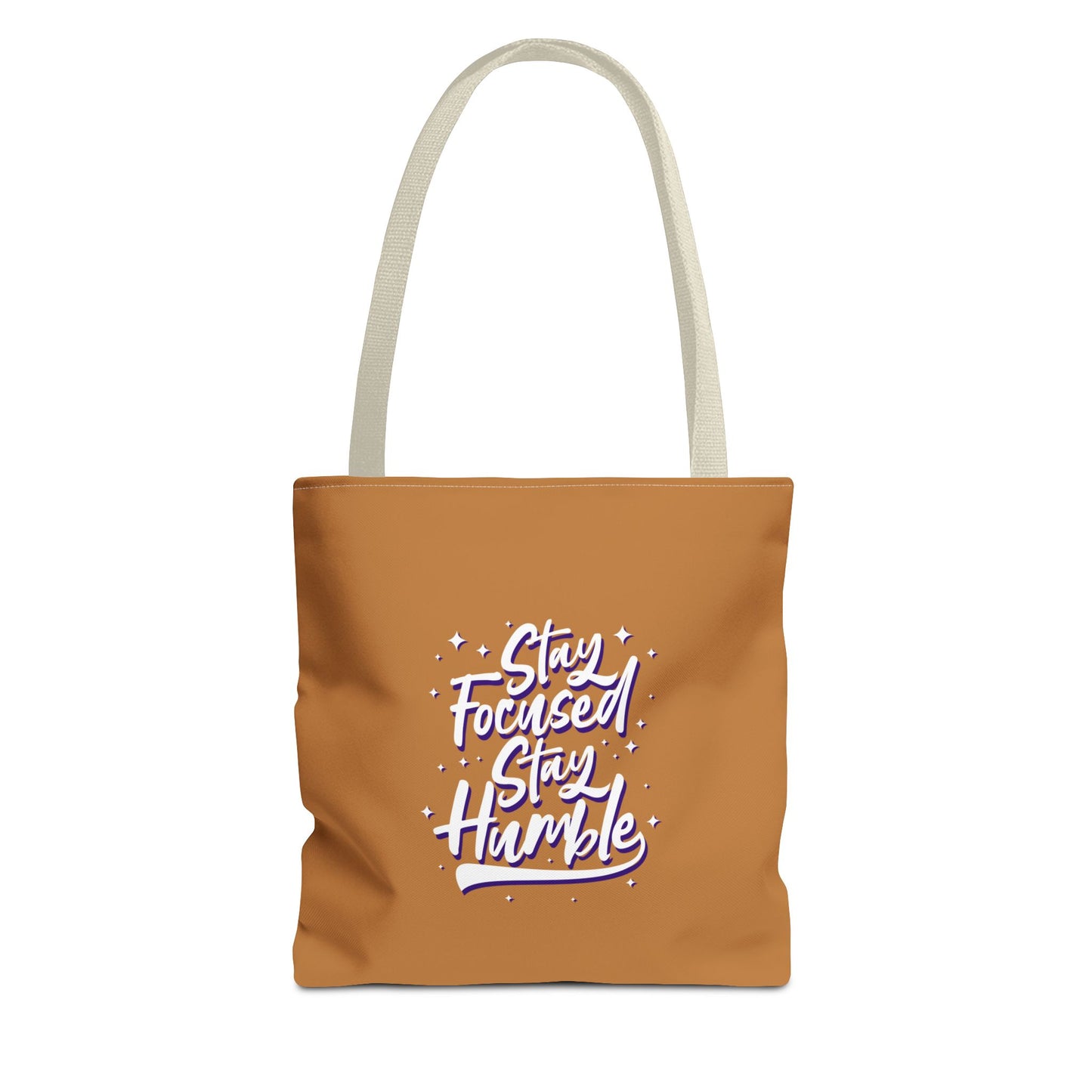 Stay Focused Stay Humble Tote Bag (AOP)