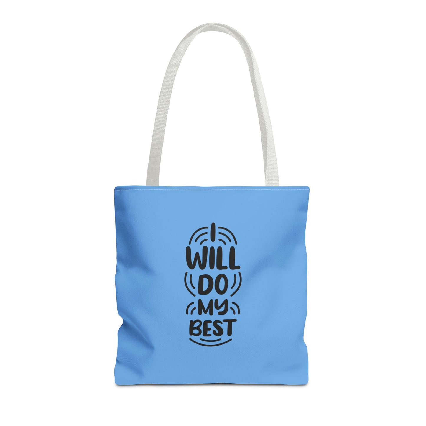 I Will Do My Best Tote Bag (AOP)
