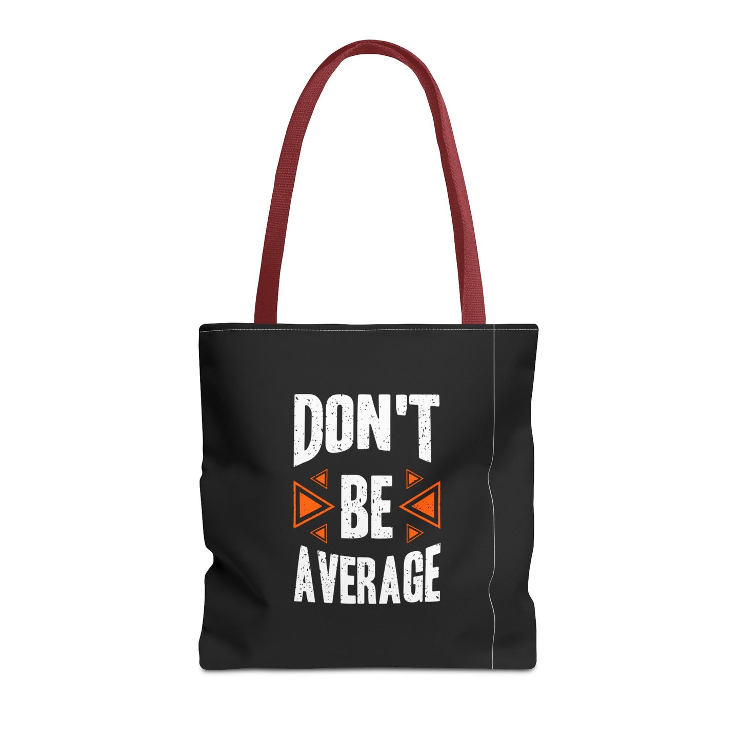 Don't Be Average Tote Bag (AOP)