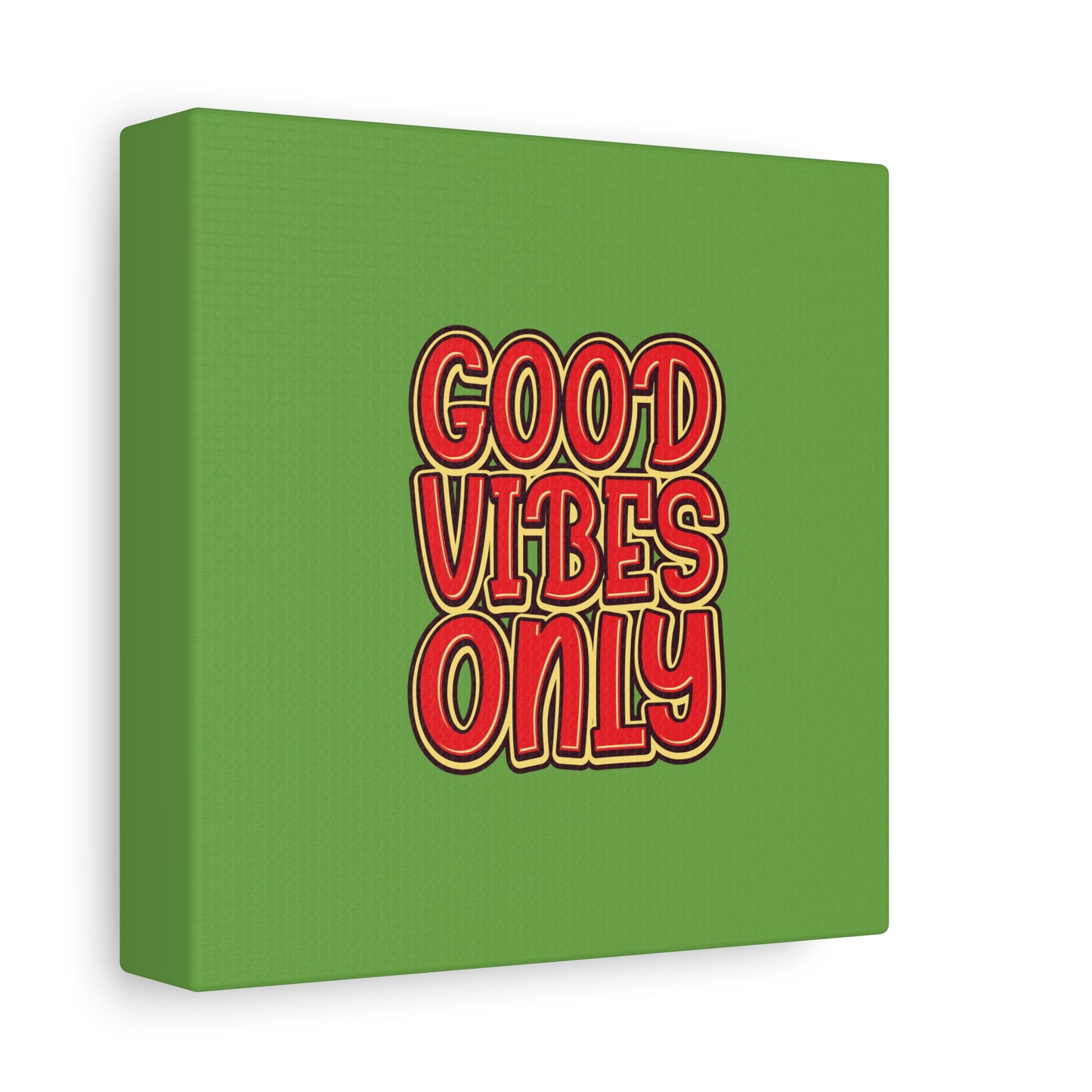 Good Vibes Only Matte Canvas, Stretched, 1.25"