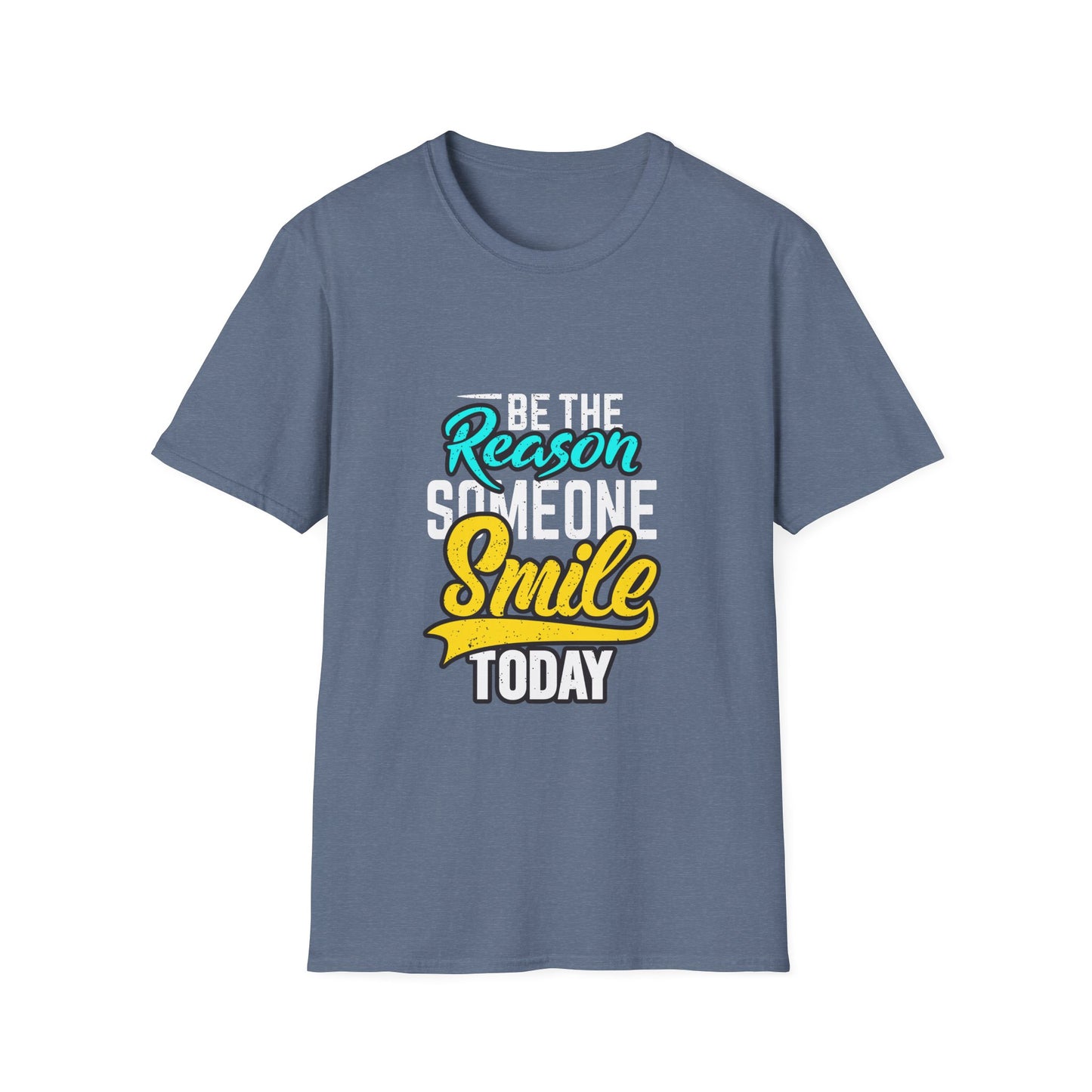 Be The Reason Someone Smile Today  Unisex Softstyle T-Shirt