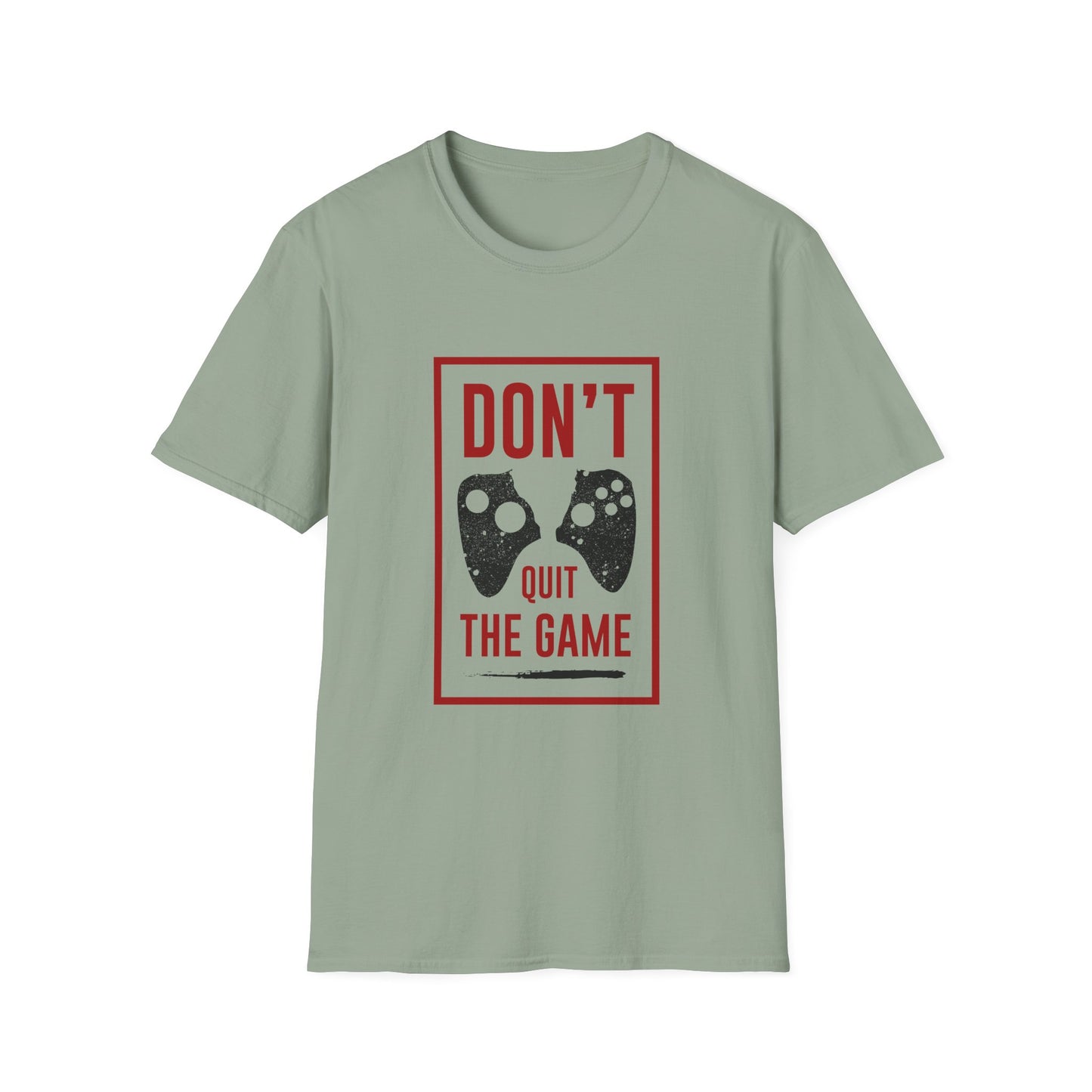 Don't Quit The Game Unisex Softstyle T-Shirt