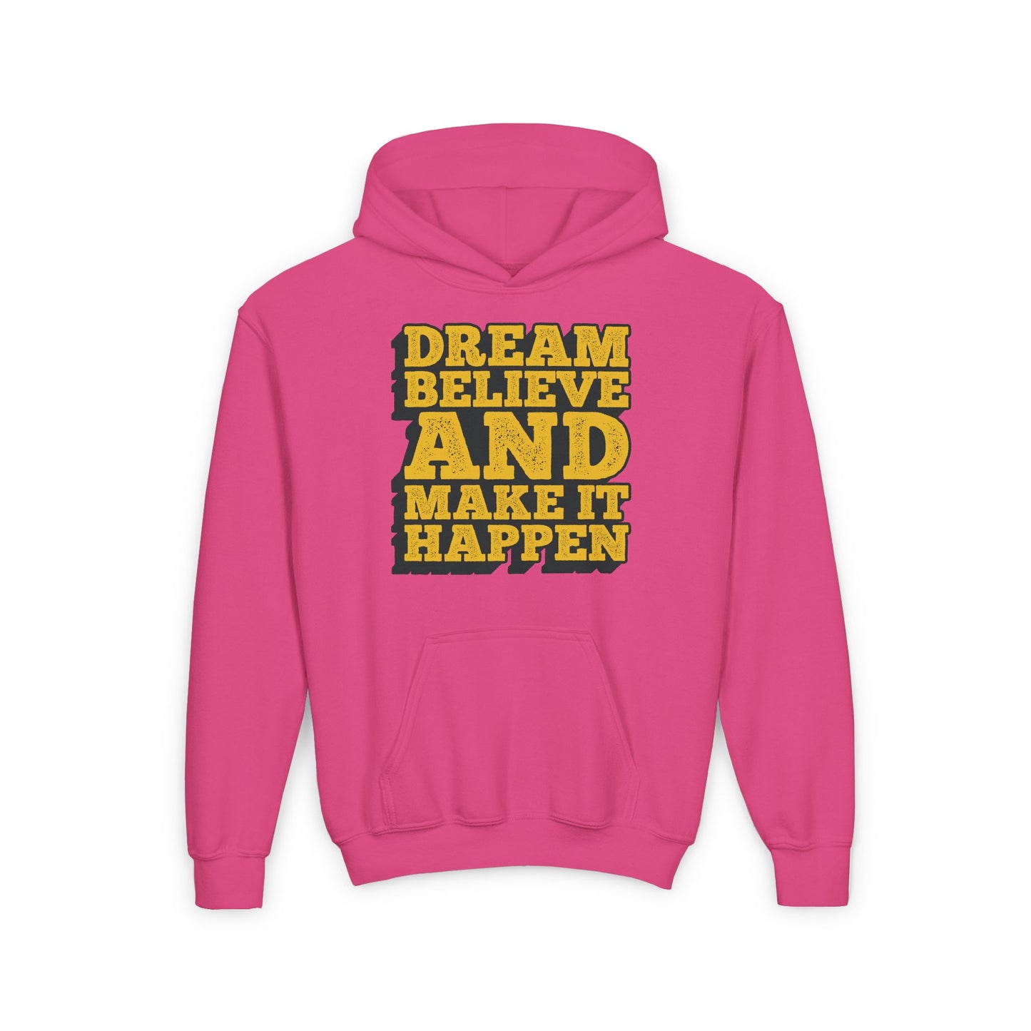 Dream Believe And Make It Happen Youth Heavy Blend Hooded Sweatshirt
