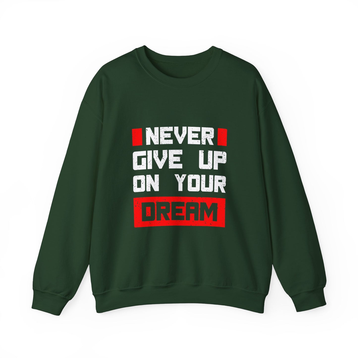 Never Give Up On Your Dream Unisex Heavy Blend™ Crewneck Sweatshirt
