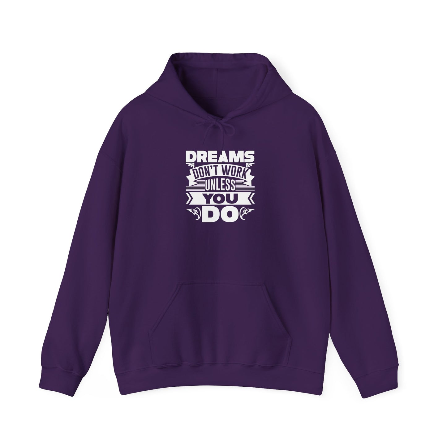 Dreams Don't Work Unless You Do Unisex Heavy Blend™ Hooded Sweatshirt